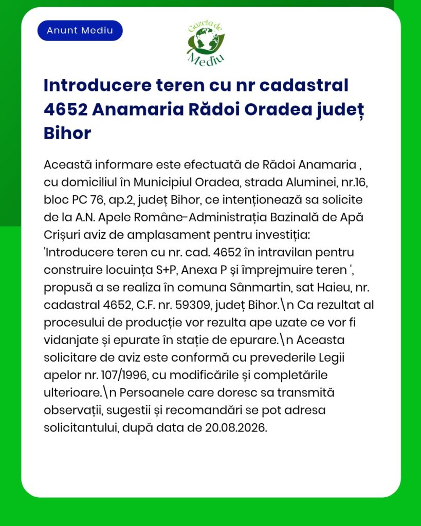 Anunț privind terenul cu numărul cadastral 4652 din județul Bihor, care prezintă în detaliu construcțiile propuse și procedurile administrative.