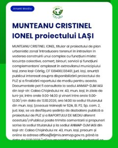 Anunț privind proiectul lui Munteanu Cristinel Ionel din Iași referitor la dezvoltarea mixtă.