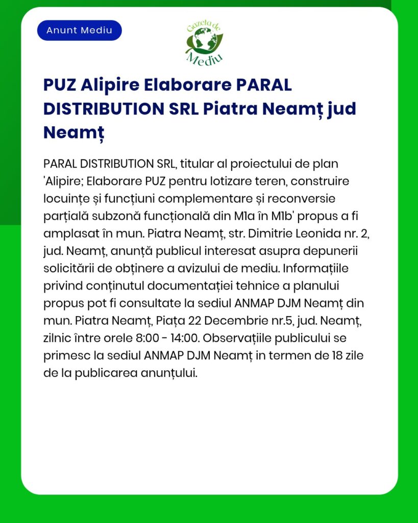 Proiect de dezvoltare a unui ansamblu rezidențial în Piatra Neamț, propus de PARAL DISTRIBUTION SRL, cu informații privind avizul de mediu solicitat la APM.