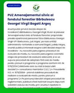 Anunț privind planul de gestionare a pădurii Bărbulescu Georgerl Virgil-UP I din Bogati, județul Argeș.