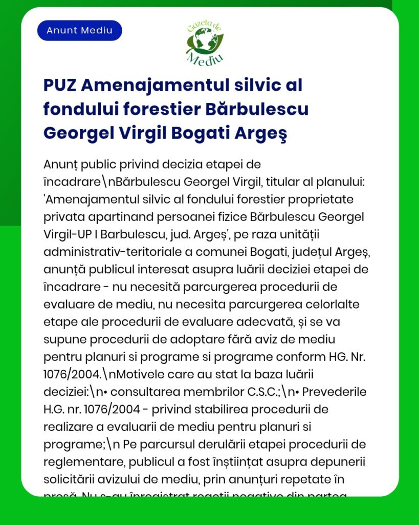 Anunț privind planul de gestionare a pădurii Bărbulescu Georgerl Virgil-UP I din Bogati, județul Argeș.