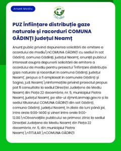 Cerere de obținere a autorizației de mediu pentru distribuția și racordarea la rețeaua de gaze naturale în comuna Gâdinți, județul Neamț.