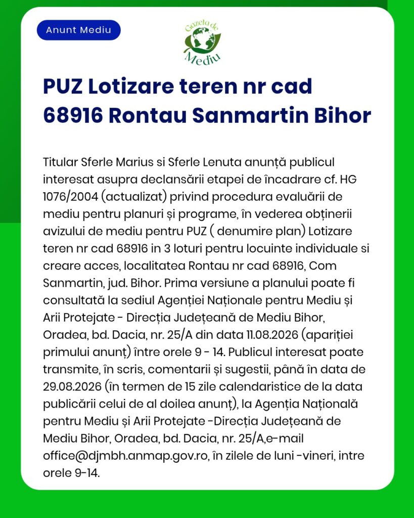 Anunț privind procedura de evaluare de mediu pentru proiectul de dezvoltare rezidențială planificat în Rontau, județul Bihor.