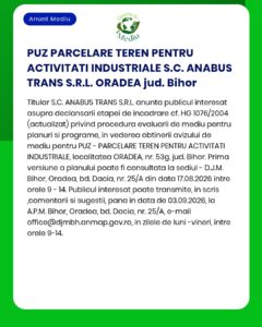 Anunț privind proiectul de parcelare a unui teren industrial în Oradea, județul Bihor, în vederea obținerii avizului de mediu de la APM.