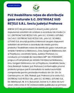 Anunț privind reabilitarea rețelei de distribuție a gazelor naturale de către S.C. DISTRIGAZ SUD REȚELE S.R.L. în Seciu, județul Prahova, inclusiv detalii despre solicitarea autorizației.