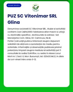 Anunț privind Planul de urbanism general (PUZ) al SC Vitonimar SRL din Glina, cu prezentarea companiei și informații despre depunerea documentației.