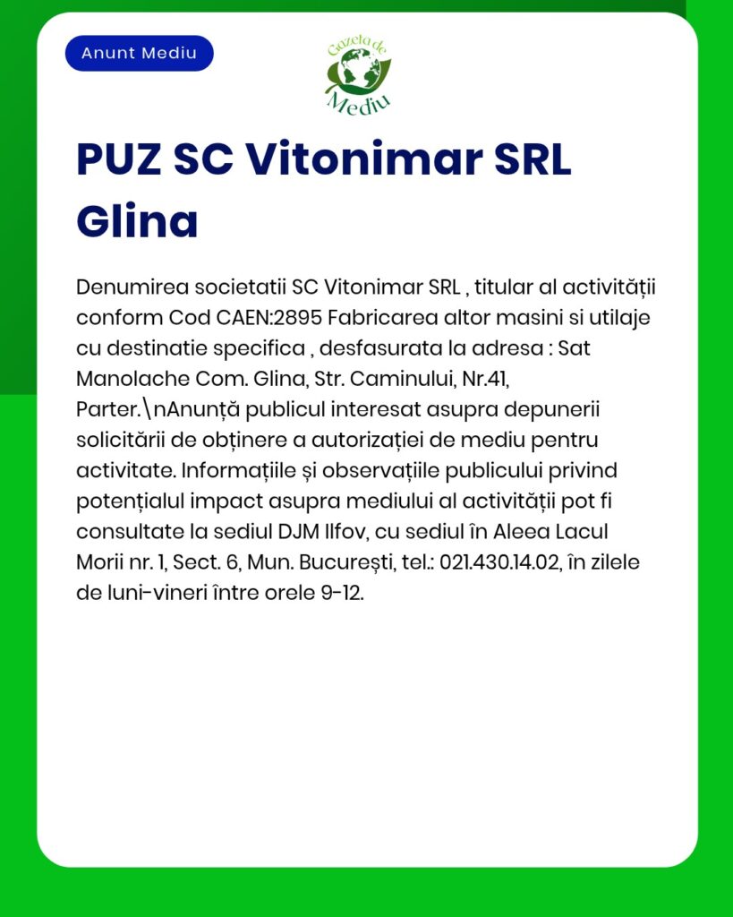 Anunț privind Planul de urbanism general (PUZ) al SC Vitonimar SRL din Glina, cu prezentarea companiei și informații despre depunerea documentației.