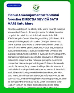 Anunț privind planul de amenajare forestieră pentru județul Satu Mare, cu detalii referitoare la zonele și părțile implicate.