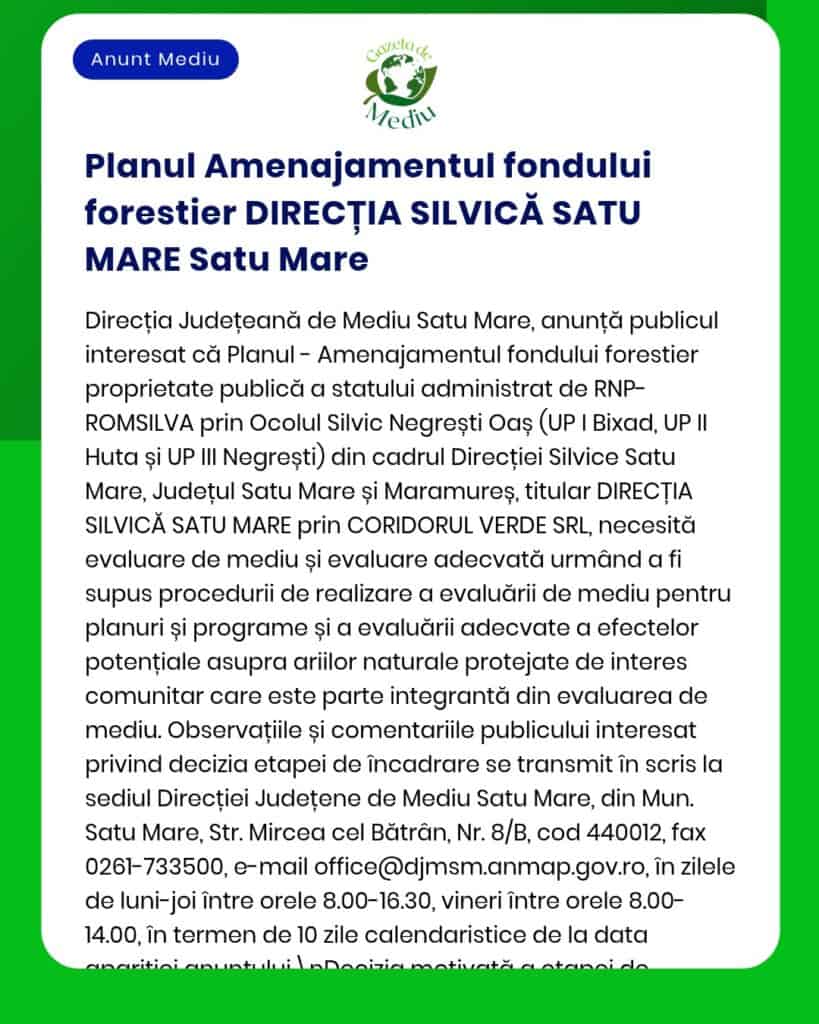 Anunț privind planul de amenajare forestieră pentru județul Satu Mare, cu detalii referitoare la zonele și părțile implicate.