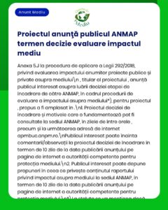Anunț privind evaluarea de impact asupra mediului realizată de ANMAP, cu detalii referitoare la procedurile de evaluare a proiectului.