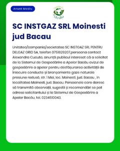 Cerere adresată Sistemului de Gospodărire a Apelor din Bacău în vederea aprobării lucrărilor la rețeaua de gaze naturale din Moinești, depusă de SC INSTGAZ SRL Moinești, Bacău.