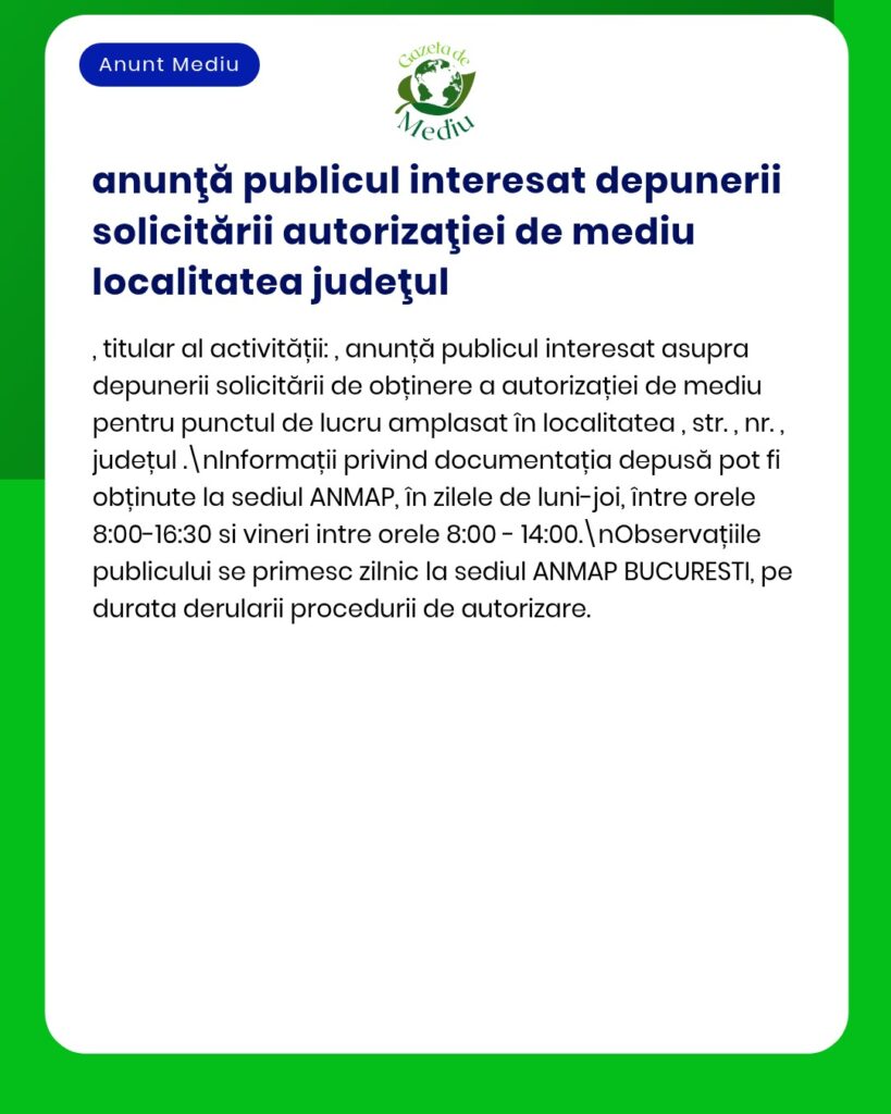 Anunț privind depunerea unei cereri pentru obținerea autorizației de mediu.
