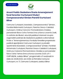 Anunt Public Dezbatere finala Amenajament fond forestier Curtuiseni ti