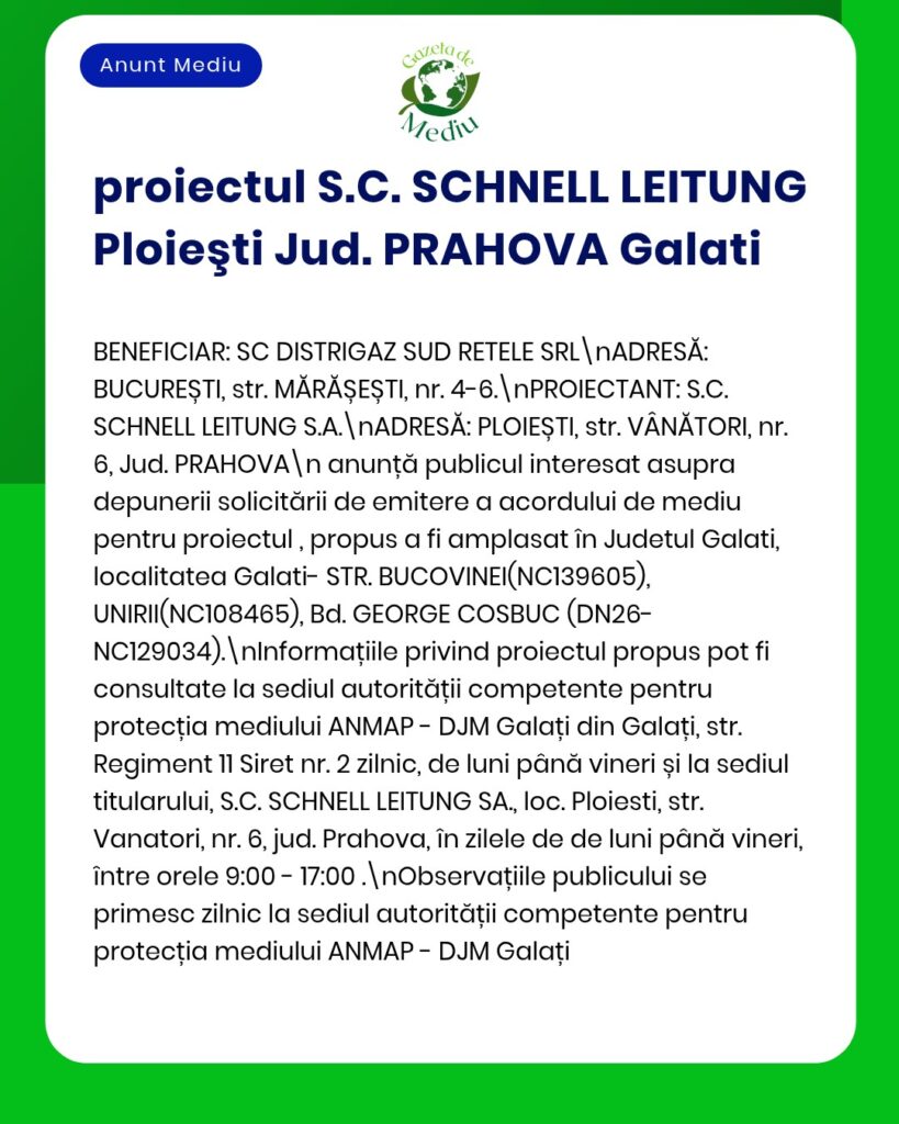 Afiș cu informații despre procesul de solicitare a autorizației de mediu pentru un proiect din Ploiești Sud și Prahova-Galați, cu menționarea organizațiilor implicate.