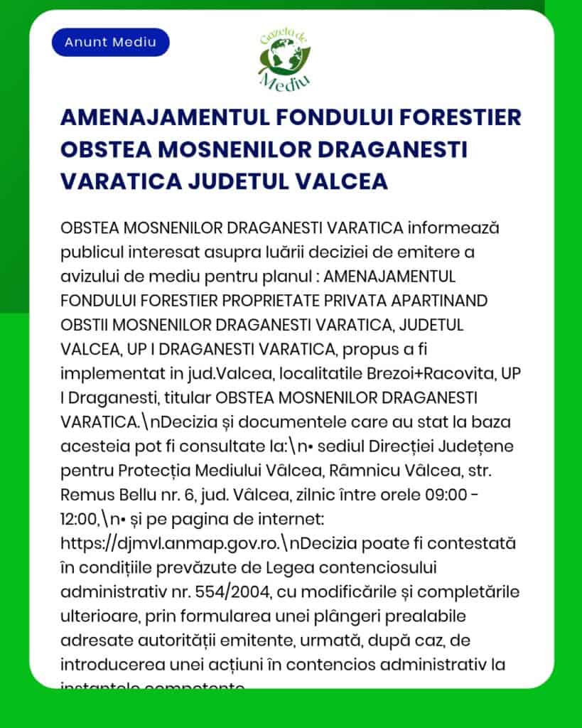 Anunț privind eliberarea avizului de mediu pentru fondurile forestiere din zona Drăgănești, județul Vâlcea, de către OBSTEA MOSNENILOR DRĂGĂNEȘTI VĂRĂTICA.