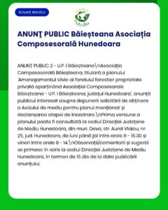 Anunț privind procedura de obținere a autorizației de mediu pentru un proiect de amenajare forestieră în Băieștea, județul Hunedoara, inițiat de Asociația Composesoratul Băieșteana Hunedoara.