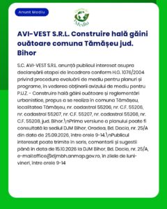 Anunț privind proiectul AVI-VEST S.R.L. referitor la construirea unei ferme de găini ouătoare în Tămășeu, județul Bihor, cu detalii despre amplasament și procedură.