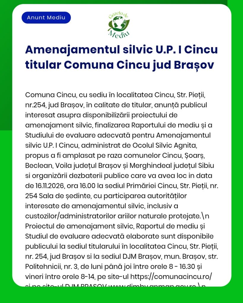 Punerea la dispoziție a planului de amenajare forestieră pentru U.P. I Cincu din comuna Cincu, județul Brașov.