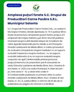 Notificare privind intenția unui producător de carne de pasăre din Oradea de a construi un puț forat în Salonta, cu detalii despre evaluarea de mediu realizată de APM.