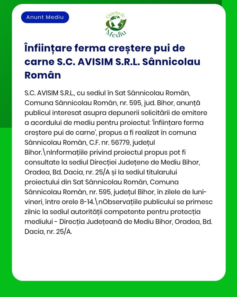 Anunț privind solicitarea autorizației de mediu pentru un proiect de fermă de carne în Sânnicolau Român, județul Bihor, depusă la APM.