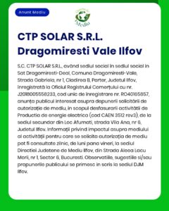 CTP SOLAR S.R.L. anunță depunerea unei cereri de autorizație de mediu pentru unitatea de producție din Valea Ilfov, județul Ilfov.