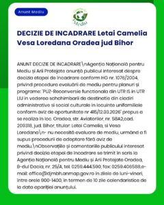 Anunț privind stadiul procedurii de mediu pentru Letai Camelia Vesea Loredana din județul Bihor, cu referințe legale și administrative.