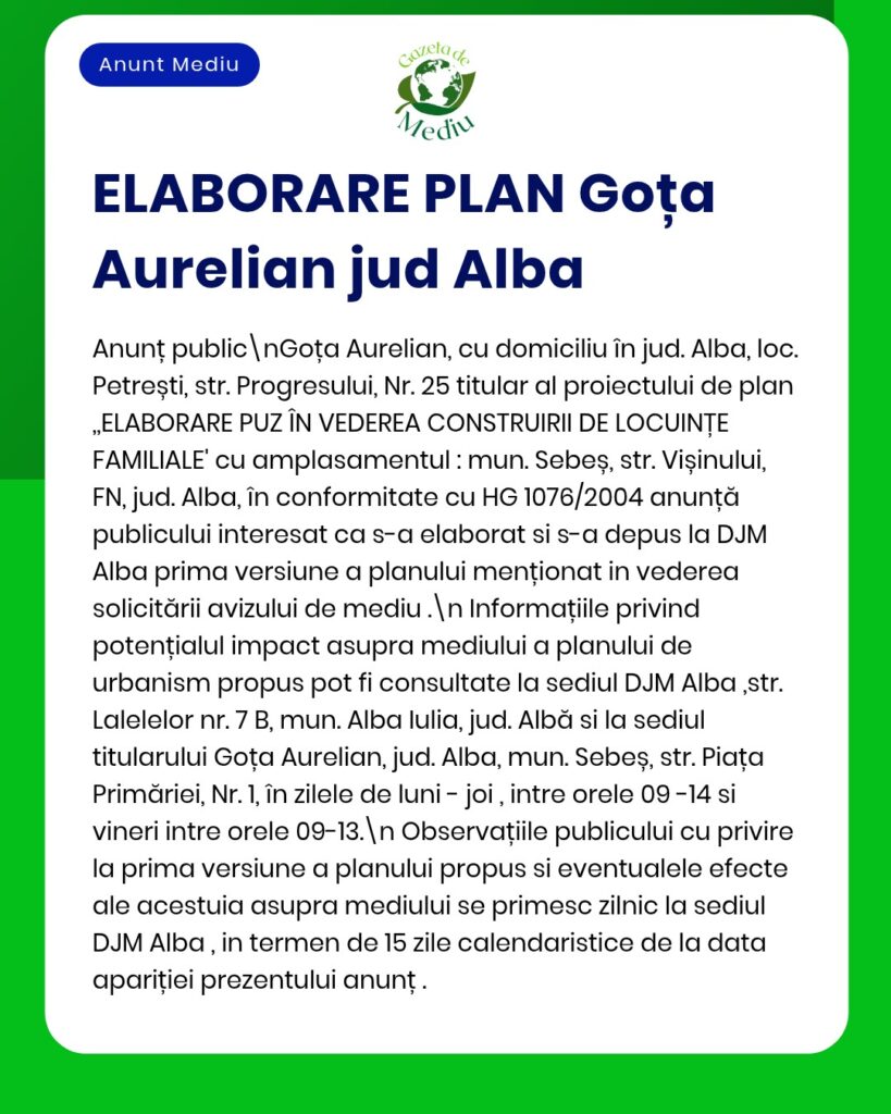 Anunț privind planul de dezvoltare pentru Goța Aurelian din județul Alba, cu detalii despre proiect.