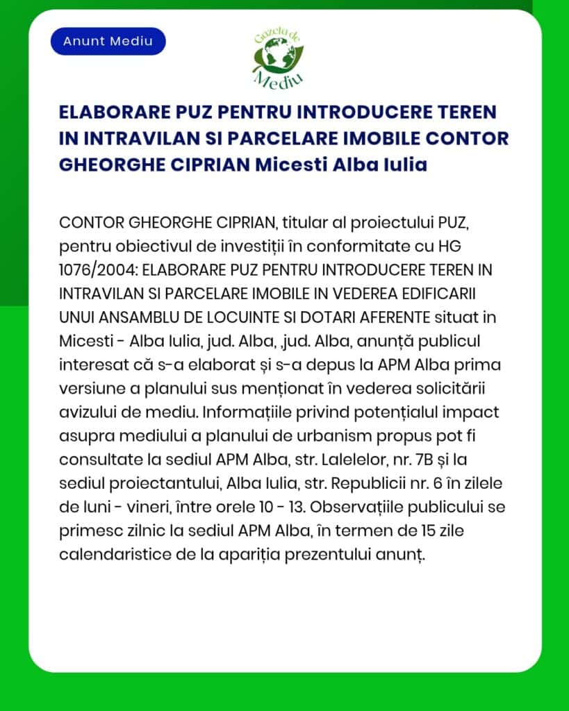 Anunț privind Planul Urbanistic General (PUZ) pentru includerea terenului în zona urbană și a parcelelor din Micesti, Alba Iulia.