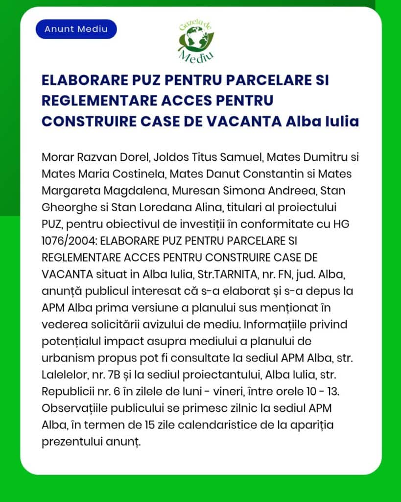 Anunț privind o ședință publică referitoare la reglementările și planurile de construcție pentru case de vacanță în Alba Iulia, cu detalii despre proiect și persoanele implicate.