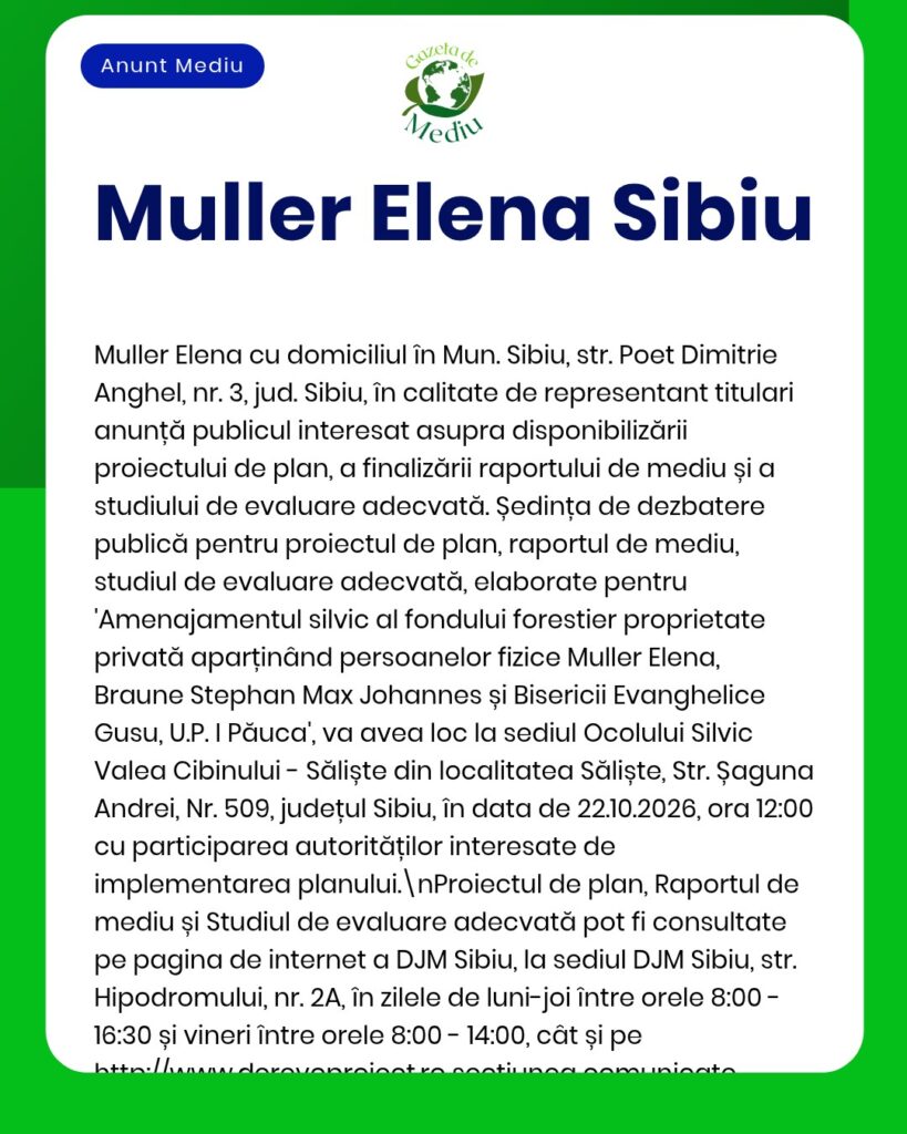 Anunț privind Elena Muller din Sibiu referitor la întâlnirea pentru evaluarea impactului asupra mediului și documentația proiectului.