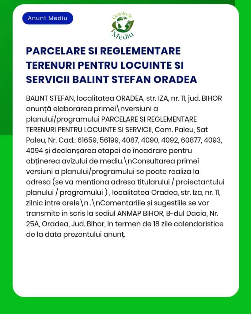 Anunț oficial al APM privind reglementarea terenului din Oradea, județul Bihor, cu indicarea numerelor de parcelă.