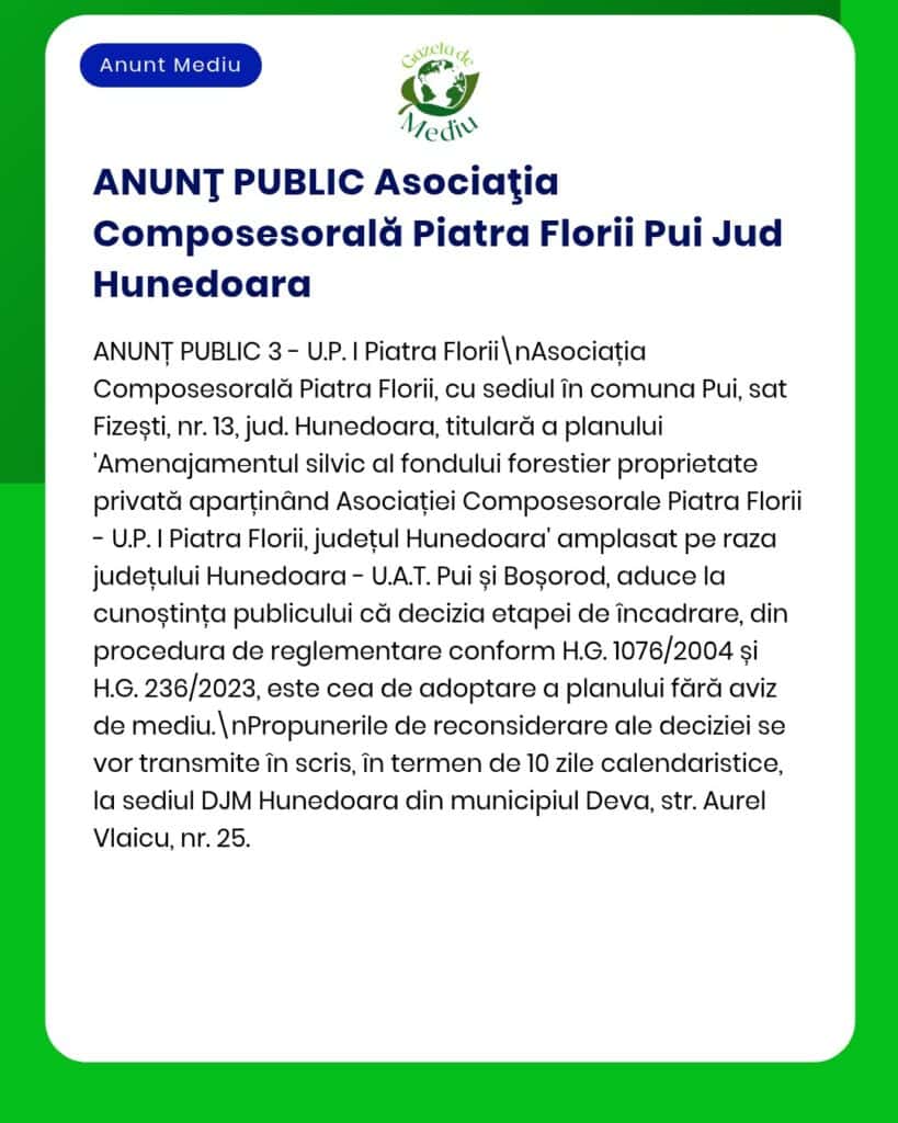 Plan de amenajare forestieră pentru U.P. I Piatra Florii, județul Hunedoara, Asociația Composesorală Piatra Florii Pui.