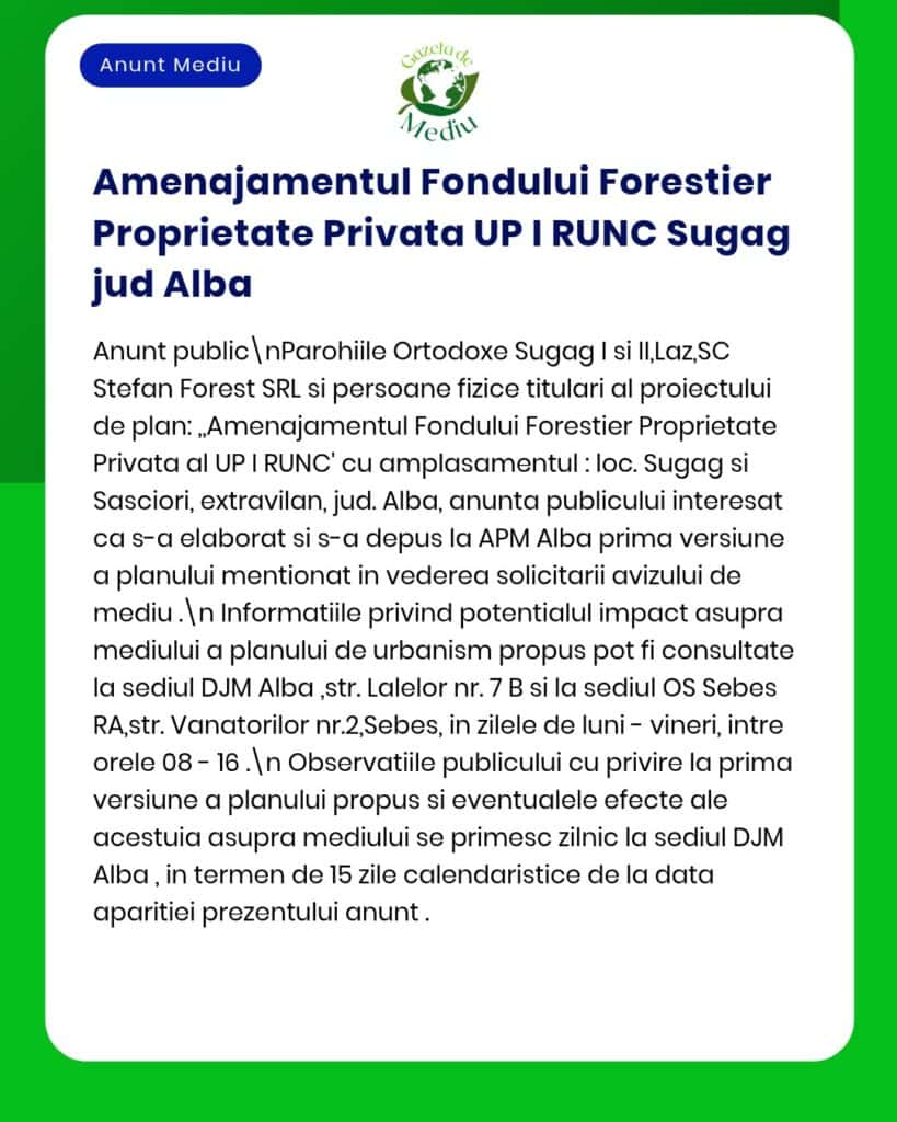 Plan de amenajare forestieră pentru proprietatea privată din Runc, Șugag, județul Alba.