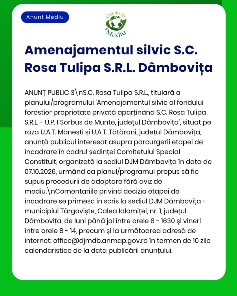Planul de amenajare forestieră al S.C. Rosa Tulipa S.R.L. din județul Dâmbovița.