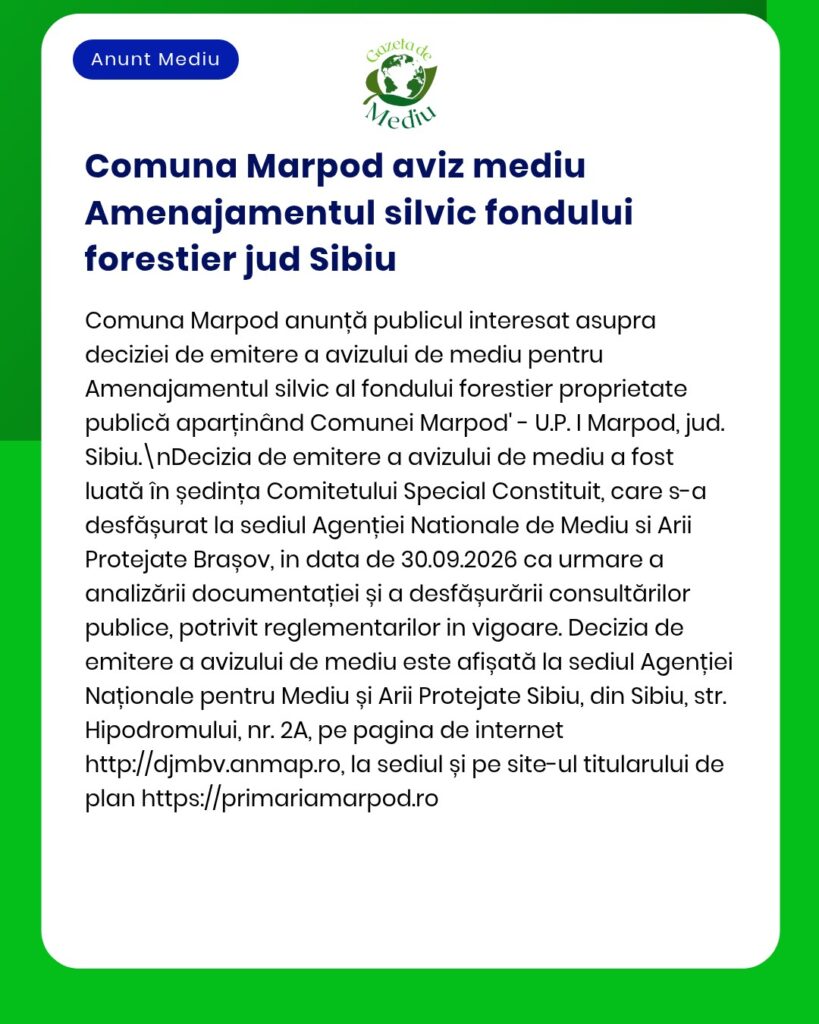 Aviz de mediu pentru planul de amenajare forestieră al comunei Marpod, județul Sibiu.