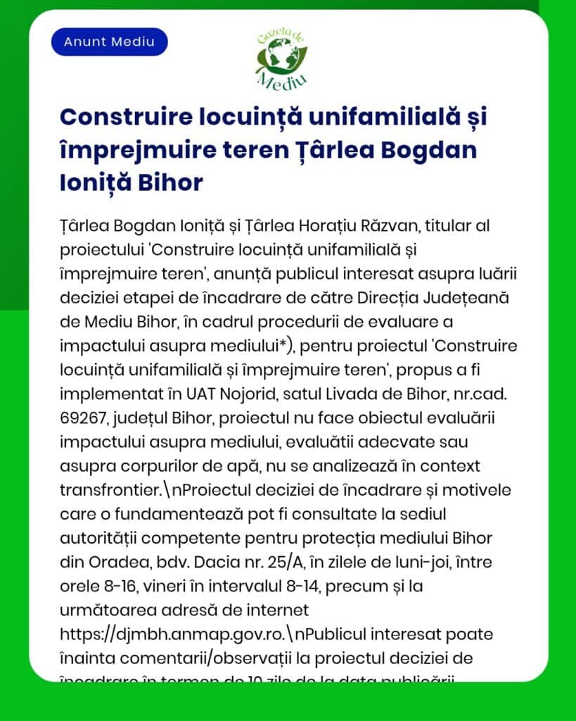 Construirea unei case unifamiliale și a unui gard de delimitare a terenului în județul Bihor, pe numele lui Târlea Bogdan Ioniță și Târlea Horațiu Răzvan.