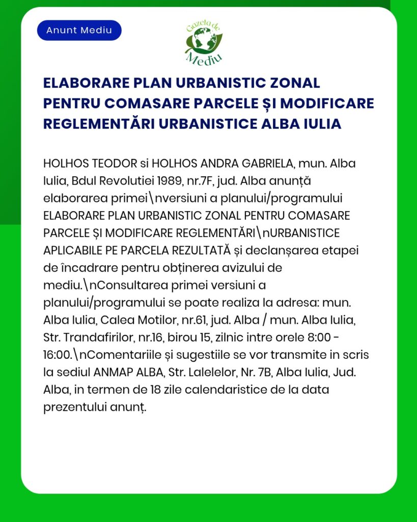 Plan urbanistic zonal pentru consolidarea parcelelor și modificarea reglementărilor urbanistice în Alba Iulia, beneficiari: Teodor și Andra Gabriela Holhoș.