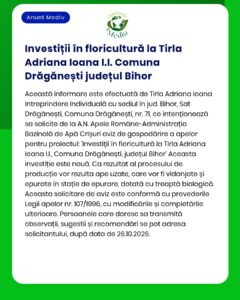 Anunț privind proiectul „Investiții în floricultură”, responsabil: Tirla Adriana Ioana I.I., comuna Drăgănești, județul Bihor.