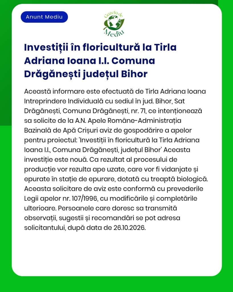 Anunț privind proiectul „Investiții în floricultură”, responsabil: Tirla Adriana Ioana I.I., comuna Drăgănești, județul Bihor.