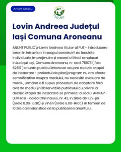Proiect de dezvoltare rezidențială Lovin Andreea, Aroneanu, județul Iași, includerea terenului în zona urbană și racordarea la rețelele de utilități.