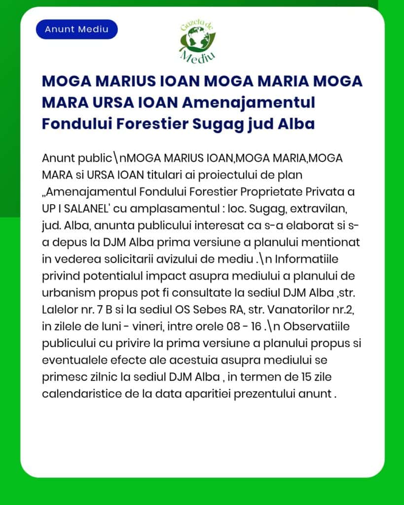 Plan de amenajare forestieră pentru proprietatea privată din Șugag, județul Alba, proprietari: Moga Marius Ioan, Moga Maria, Moga Mara și Ursa Ioan.
