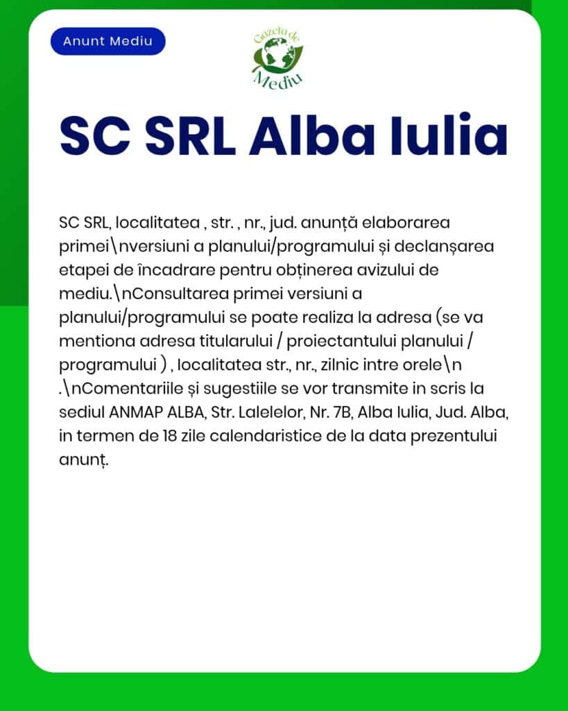 Anunț al SC SRL Alba Iulia privind solicitarea autorizației de mediu.